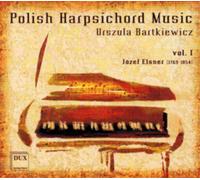 Jozef Elsner Polish Harpsichord Music - Volume 1 (CD) Album