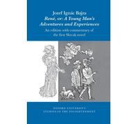 Jozef Ignác Bajza, René, or: A Young Man’s Adventures and Experience (Tascabile)