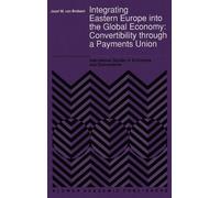Jozef M. van Br Integrating Eastern Europe into the Global Ec (Copertina rigida)