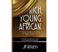 Jp Attueyi Rich, Young and African (Tascabile)