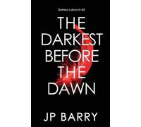 Jp Barry The Darkest Before the Dawn (Tascabile) Nearer the Dawn Saga