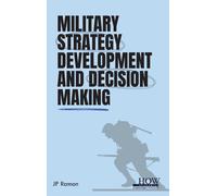 Jp Raman Military Strategy Development and Decision Making (Copertina rigida)