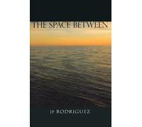 JP Rodriguez The Space Between (Tascabile)