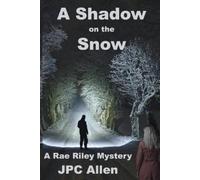 Jpc Allen A Shadow on the Snow (Tascabile) Rae Riley Mystery