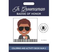 Jr Groomsman: Badge Of Honor NUM 2