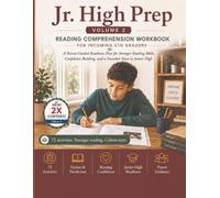 Jr. High Prep: Reading Comprehension Workbook for Incoming 6th Graders