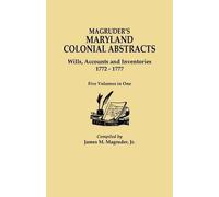 Jr. James M. Ma Magruder's Maryland Colonial Abstracts. Wills, Accou (Tascabile)