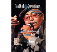 Jr Lincoln T Beauchamp Too Much UnConvenience (Tascabile)