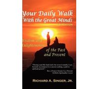 Jr. Richard A. Singer Your Daily Walk with The Great Minds (Copertina rigida)