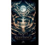 Jr Roots Of Resistance (Copertina rigida)
