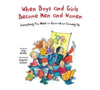 Jrg Mller When Boys and Girls Become Men and Women (Copertina rigida)