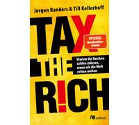 Jørgen Randers Til Tax the Rich: Warum die Reichen zahlen müssen, w (Tascabile)