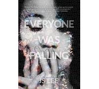 Js Lee Everyone Was Falling (Copertina rigida)
