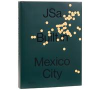 JSa Ana Elena Mal JSa: Built in Mexico C (Copertina rigida) (PRESALE 29/09/2026)