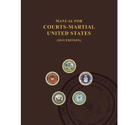 Jsc Military Justice United States Manual for Courts-Martial, Unite (Tascabile)