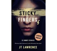Jt Lawrence Sticky Fingers 4 (Tascabile)