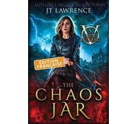 Jt Lawrence The Chaos Jar, Édition française (Tascabile) Magie Du Sang