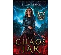 Jt Lawrence The Chaos Jar (Tascabile) Blood Magic