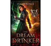 Jt Lawrence The Dream Drinker (Tascabile) Blood Magic