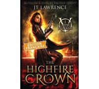 Jt Lawrence The Highfire Crown, Édition française (Tascabile) Magie Du Sang