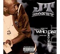 Jt Money - Who Dat