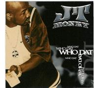 Jt Money - Who Dat