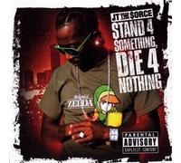 Jt Tha Sorce - Stand 4 Something Die 4 Nothin