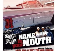 Jt the Bigga - Name in your mouth