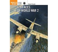 Robert Forsyth Ju 88 Aces of World War 2 (Tascabile) Aircraft of the Aces