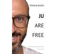 JU ARE FREE: Come ho liberato la Juventus e me stesso