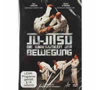 Ju-Jitsu - Die Wirksamkeit der Bewegung