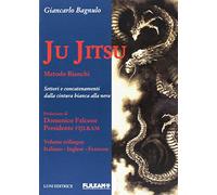 Ju Jitsu metodo Bianchi. Settori e concatenamenti dalla cintura bianca alla nera