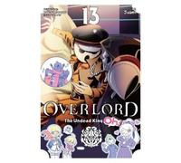 Overlord 13: The Undead King Oh!