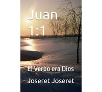 Juan 1:1: El Verbo era Dios