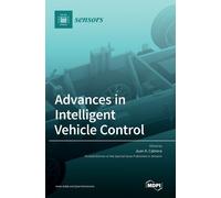 Juan A. Cabrera Advances in Intelligent Vehicle Control (Copertina rigida)