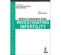 Juan A Garcia-Velasco Rohit Gu Infertility Management Series: Inves (Tascabile)