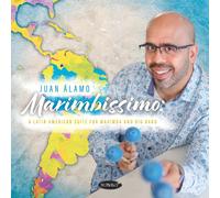 Juan Alamo Marimbissimo: A Latin American Suite for Marimba and Big Band (CD)