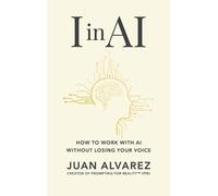 Juan Alvarez I in AI (Copertina rigida)