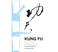 Juan Antonio de Blas Kung Fu Choy Li Fut wooden dummy (Tascabile)