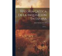 Juan Antonio Llorente Historia Crítica De La Inquisición En España (Tascabile)