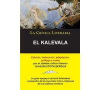 Juan Bautista B El Kalevala; Colección La Crítica Literaria por el c (Tascabile)