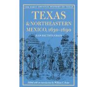 Juan Bautista Chapa Texas and Northeastern Mexico, 1630-1690 (Tascabile)