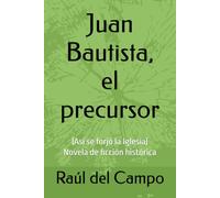 Juan Bautista, el precursor