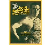 Juan Belmonte, matador de toros : su vida y sus hazañas