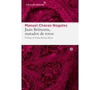 Juan Belmonte, matador de toros: Su vida y sus hazañas [Lingua spagnola]
