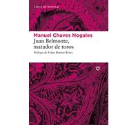 Juan Belmonte, matador de toros: Su vida y sus hazañas [Lingua spagnola]: Su vida y sus hazanas / His Life and Feats: 44