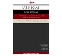Juan C de la Cruz Las 5 Solas de la Reforma (Tascabile)