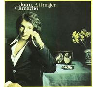 Juan Camacho - A Ti Mujer [Import]