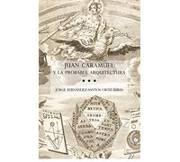 Juan Caramuel y la probable arquitectura: 15