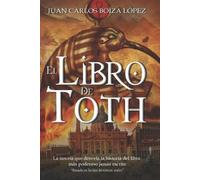 Juan Carlos Boíza López El Libro de Toth (Tascabile)
